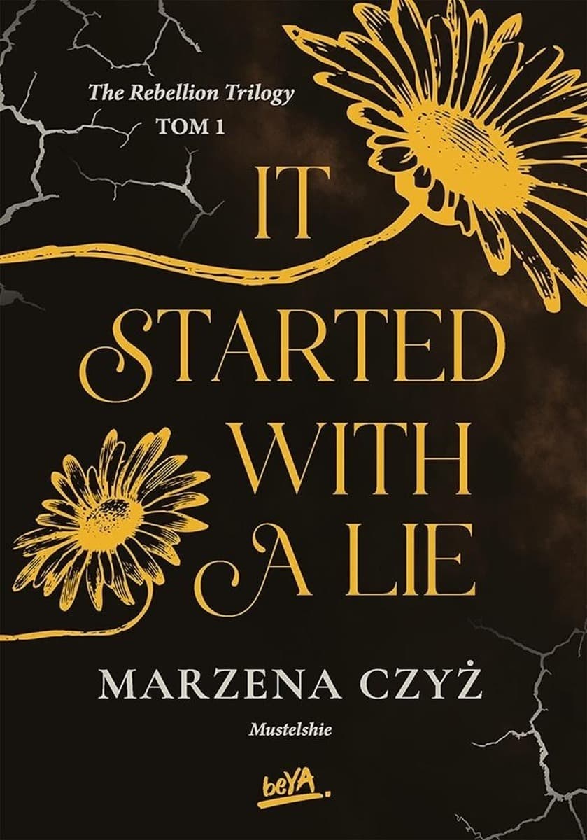 The Rebellion Trilogy T.1 Zaczęło się od kłamstwa - Marzena Czyż
