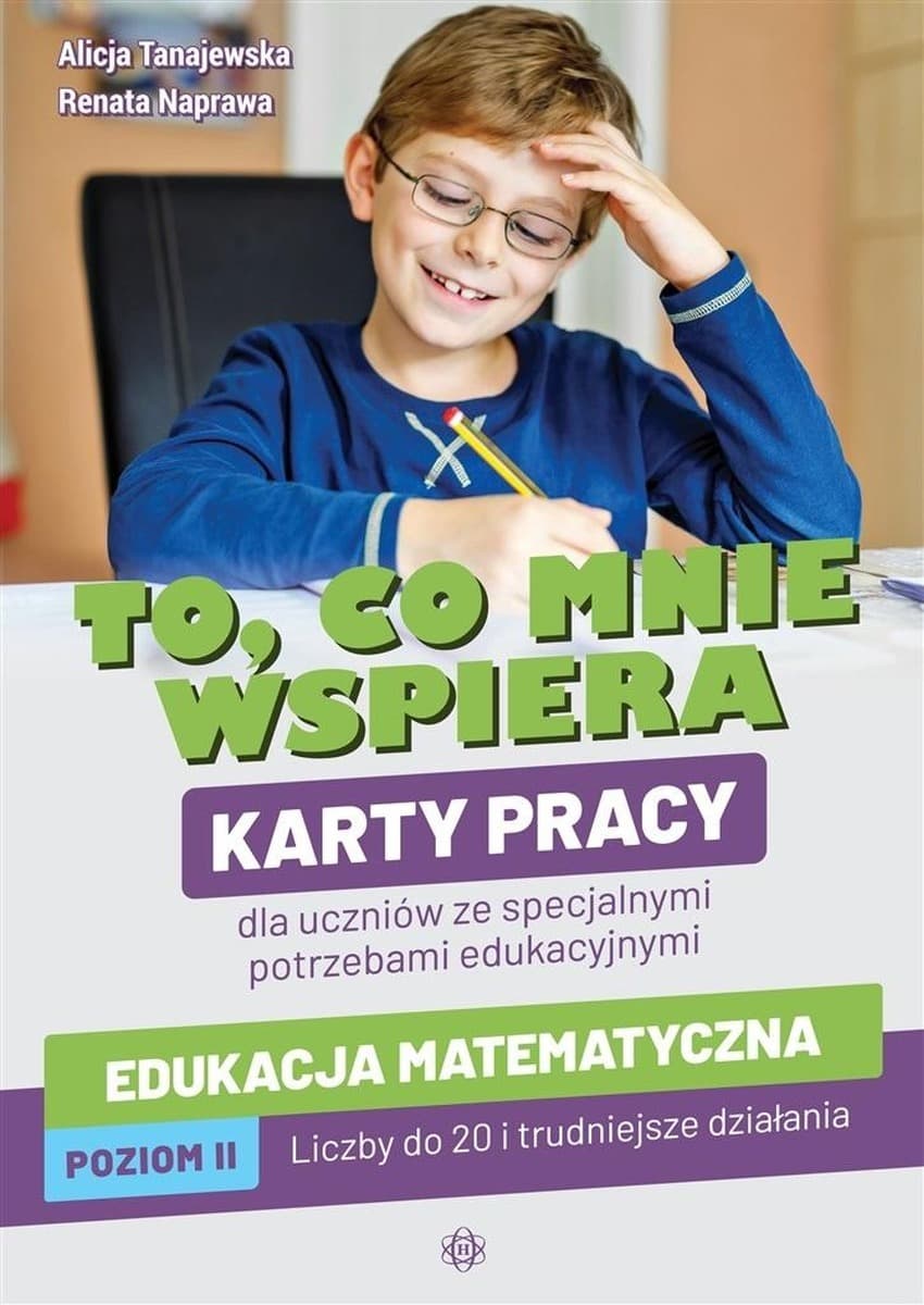 To, co mnie wspiera Edukacja matematyczna Poziom II