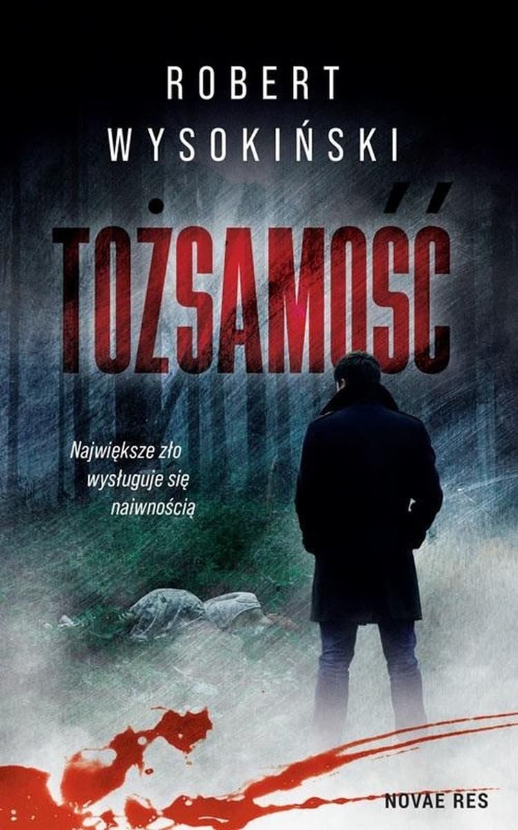 Tożsamość - Robert Wysokiński - powieść kryminalna