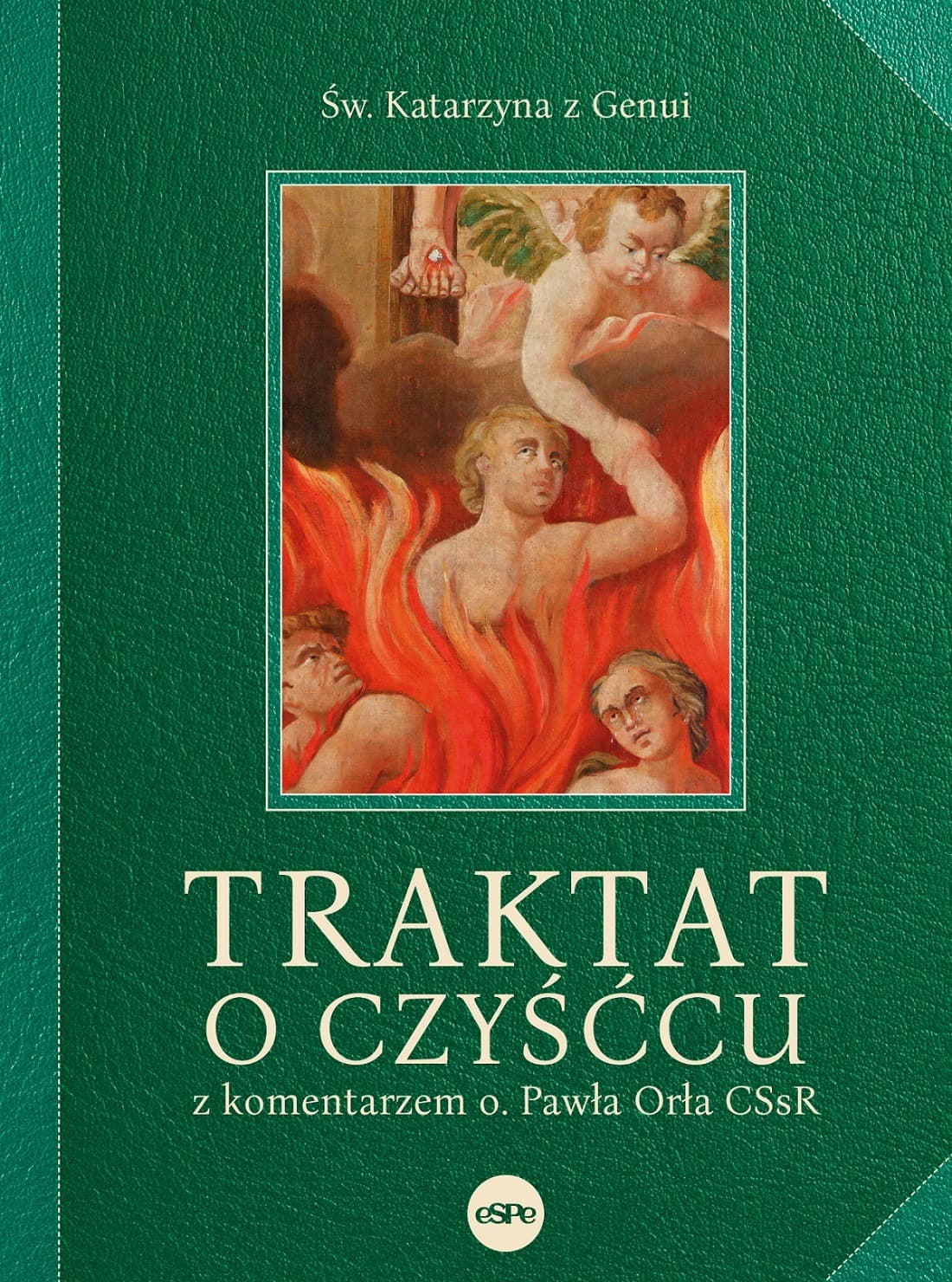 Traktat o czyśćcu. Komentarz o. Pawła Orła CSsR