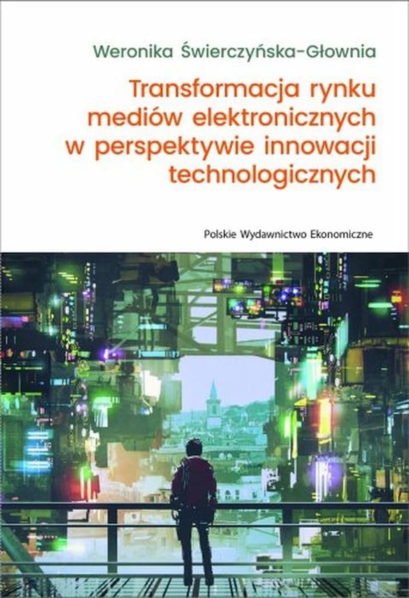Transformacja rynku mediów elektronicznych w dobie innowacji technologicznych