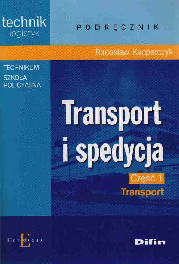 Transport i spedycja część 1 - transport