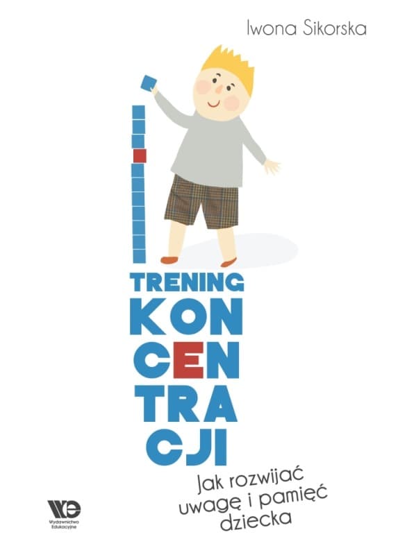 Trening koncentracji. Jak rozwijać uwagę i pamięć dziecka