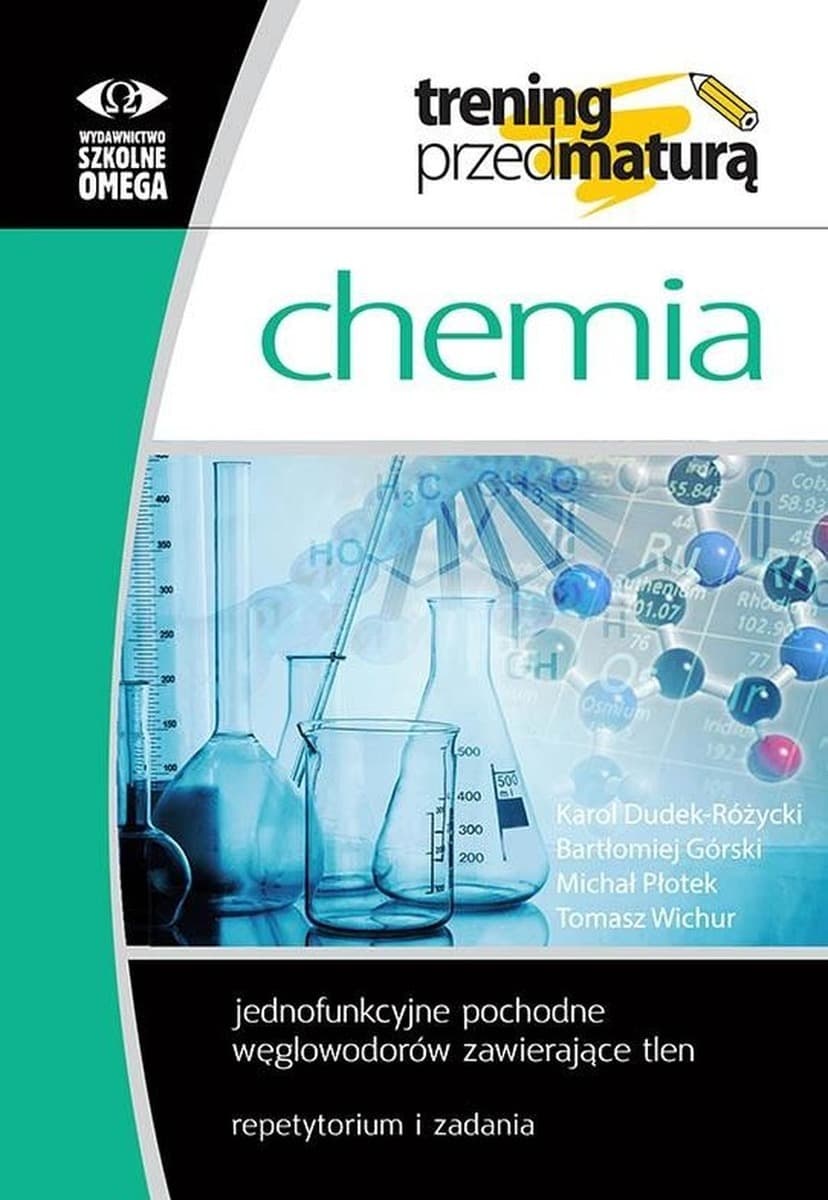 Trening przed maturą Chemia - Jednofunkcyjne pochodne węglowodorów