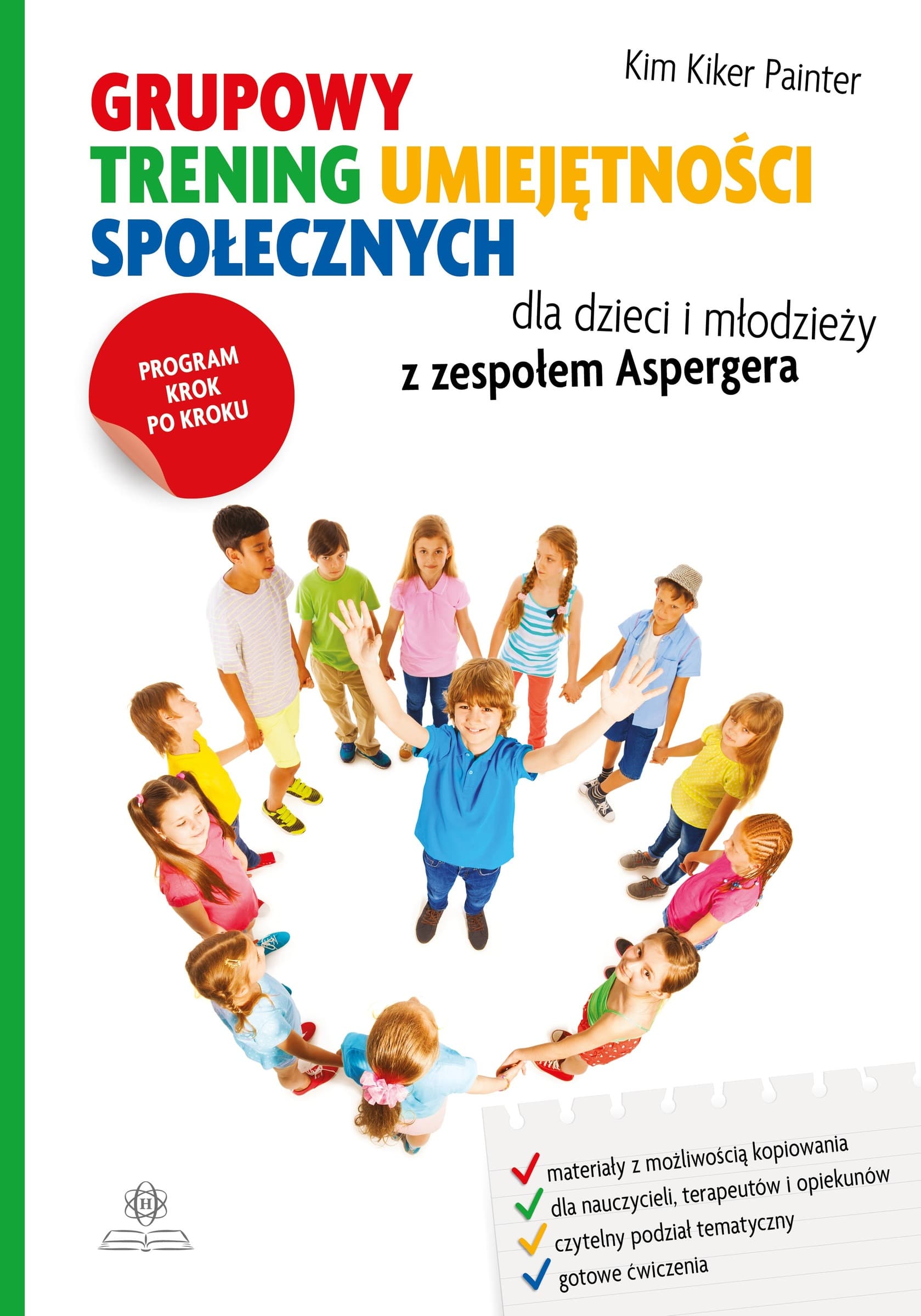 Trening Umiejętności Społecznych - Zespół Aspergera, Program Krok po Kroku