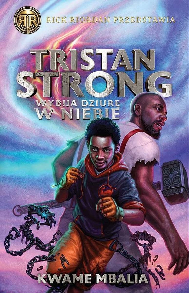 Tristan Strong wybija dziurę w niebie - Tom 1