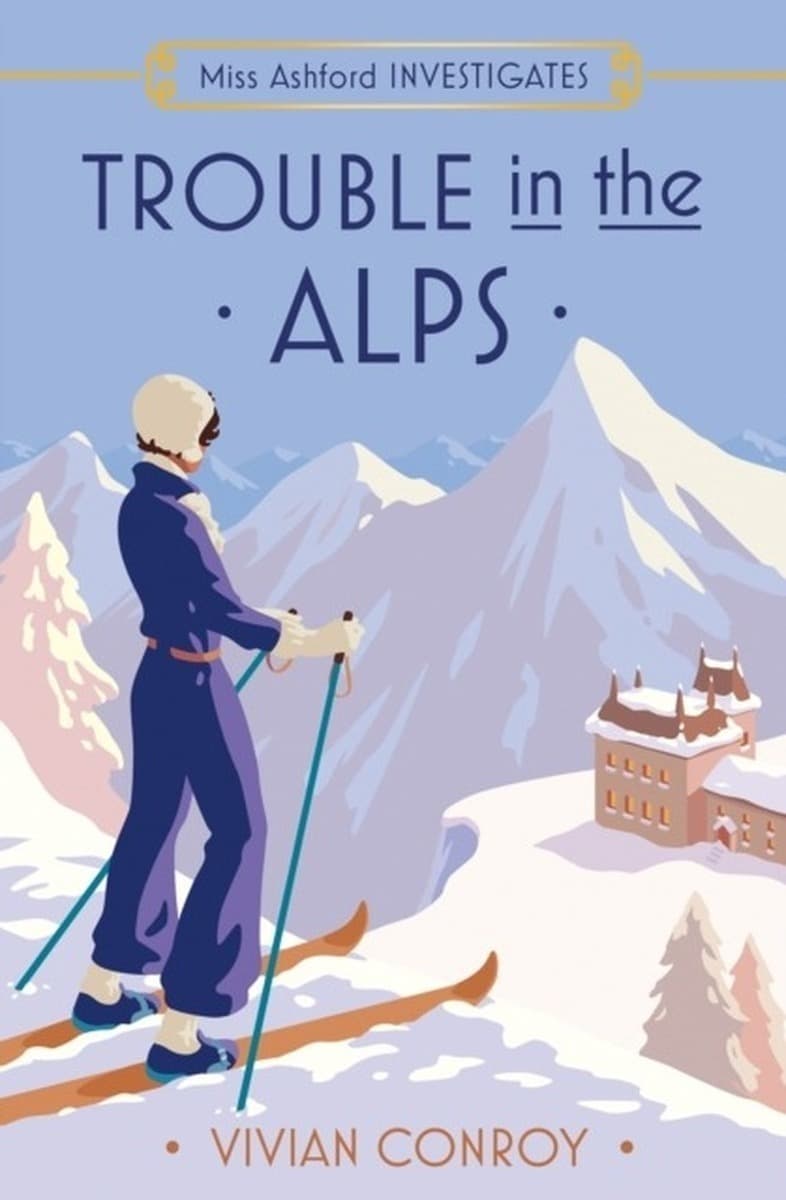 Trouble in the Alps Book 6