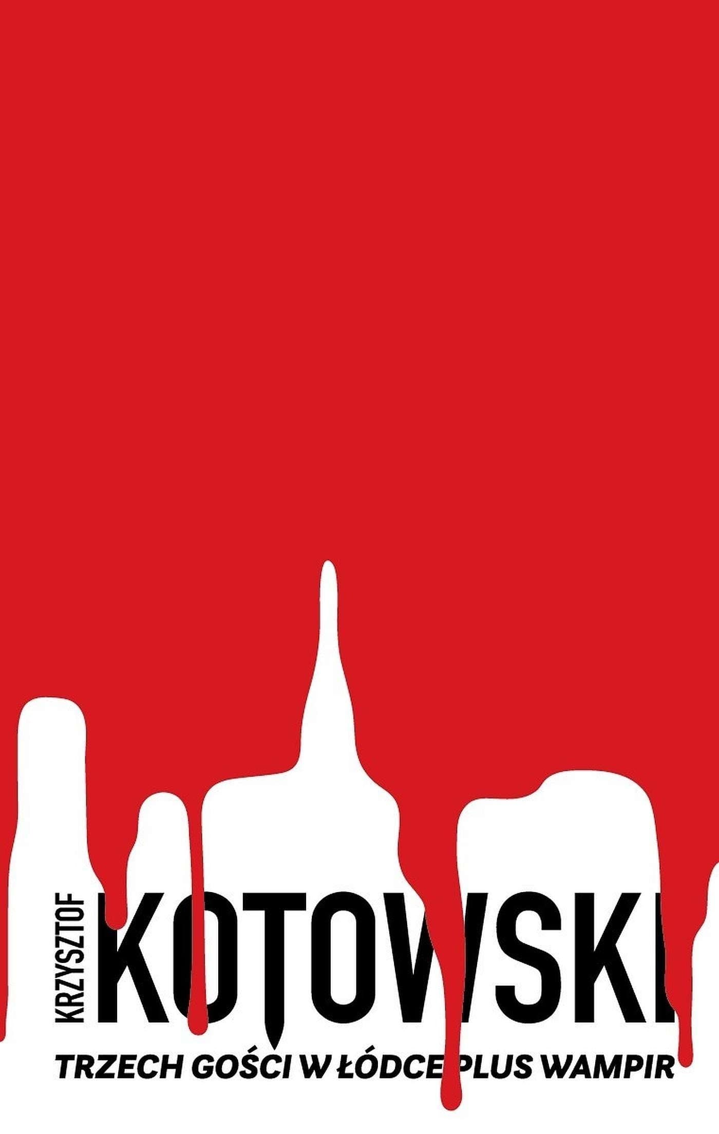 Trzech Gości w Łódce plus Wampir - Krzysztof Kotowski - thriller
