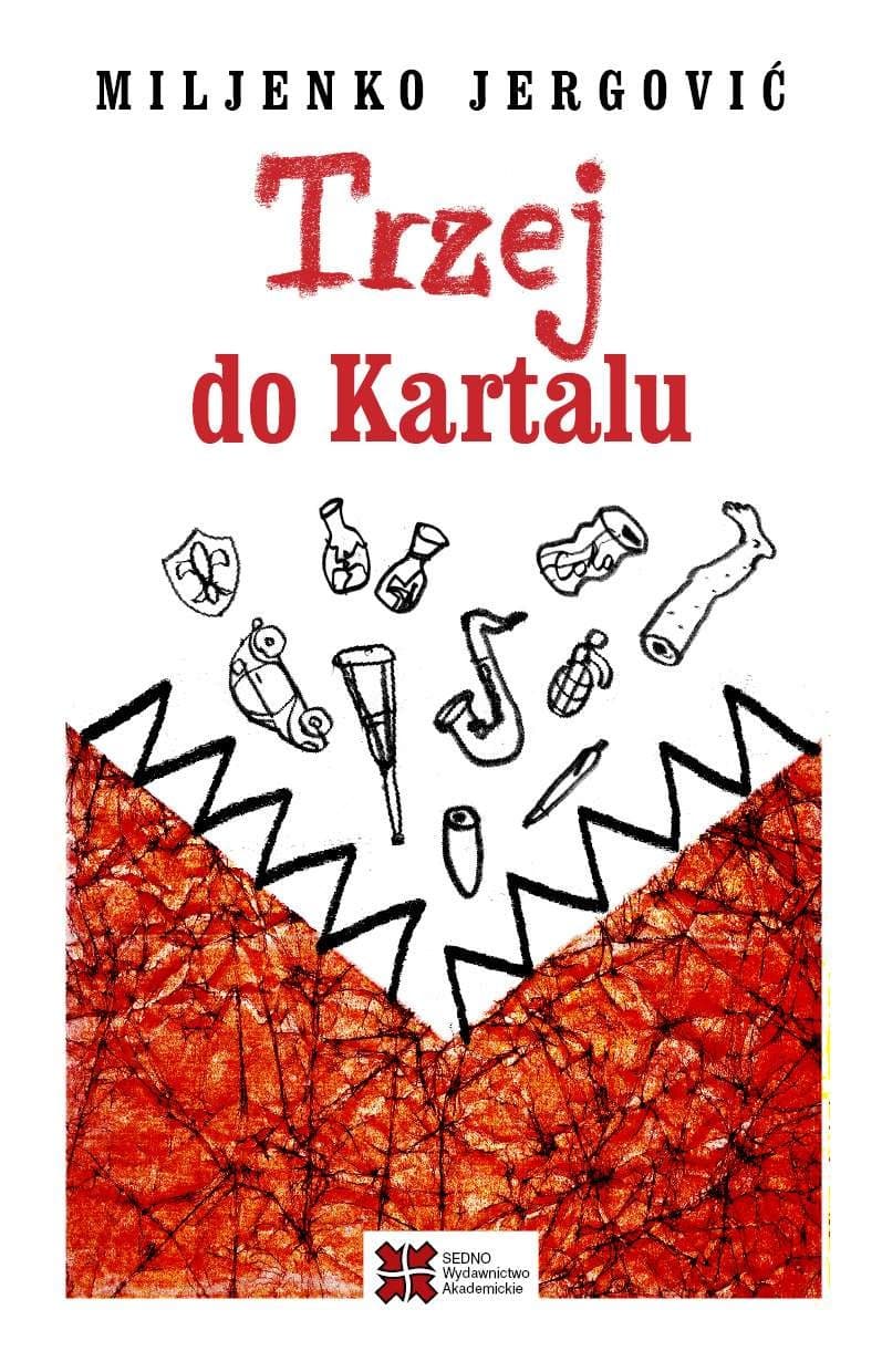 Trzej do Kartalu - Miljenko Jergović - opowiadania o Sarajewie