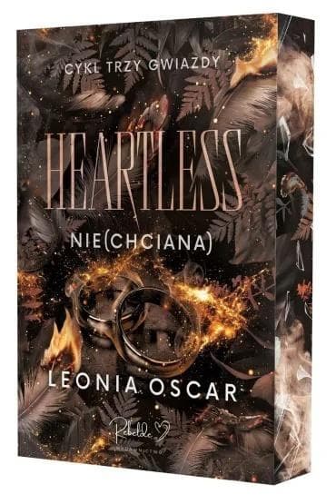Trzy Gwiazdy Tom 2 Heartless Nie(chciana) Leonia Oscar 408 stron