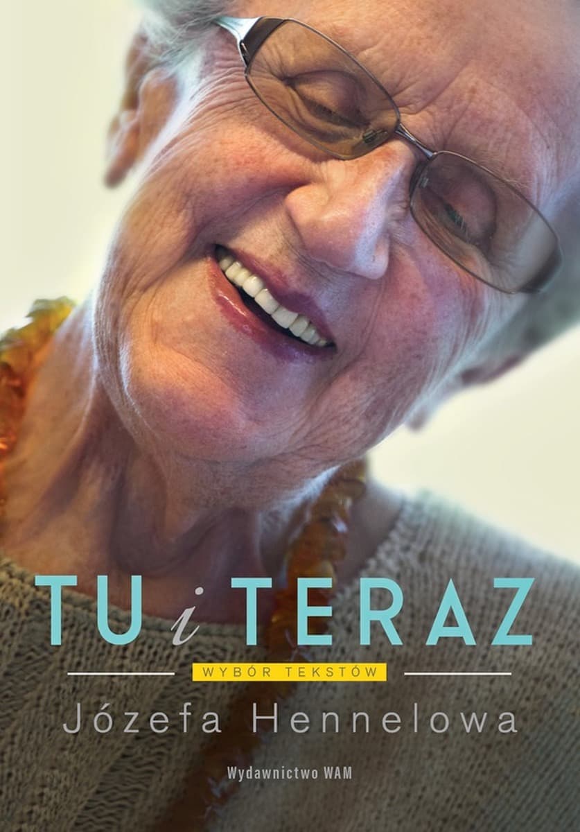 Tu i teraz: Wybór tekstów