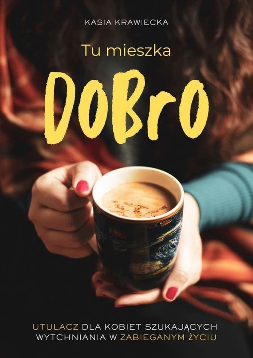 Tu mieszka Dobro