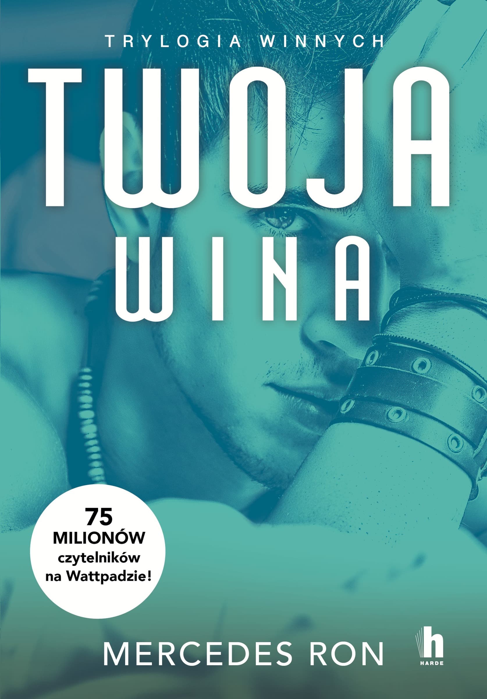 Twoja wina. Trylogia Winnych. Tom 2