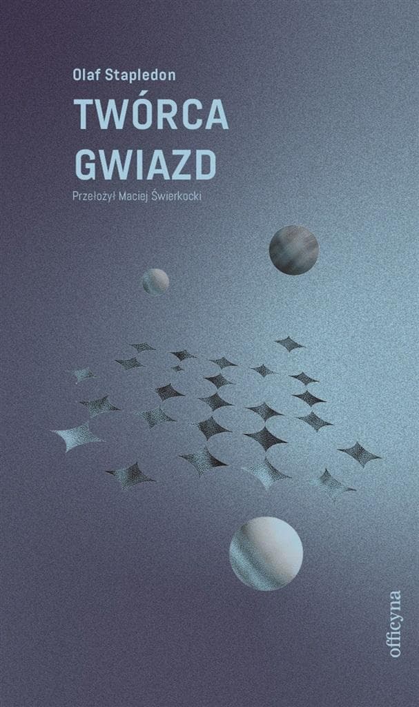 Powieść science fiction Twórca gwiazd Officyna 352 strony