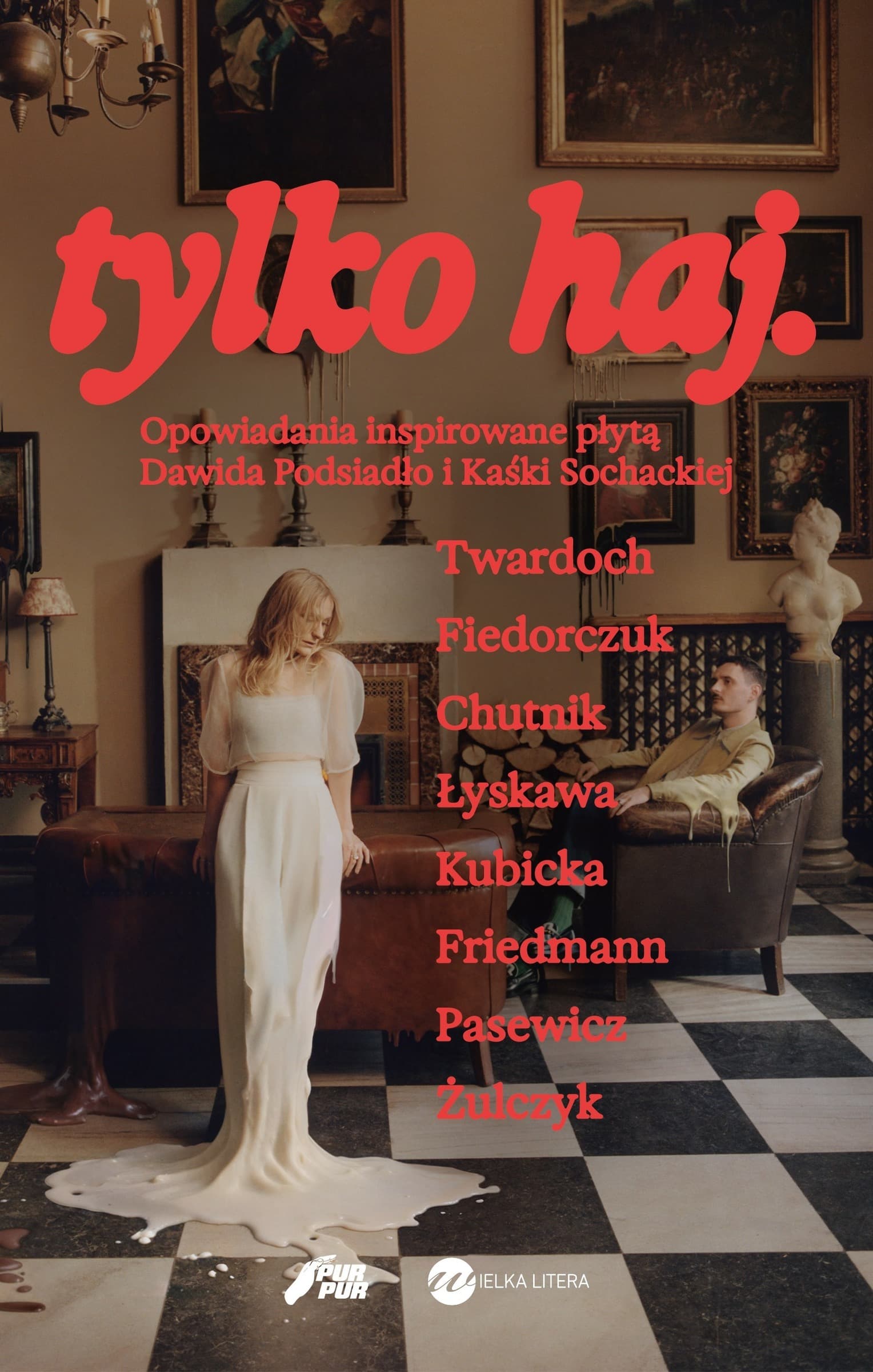 Tylko haj Opowiadania Dawida Podsiadło Ksiazka