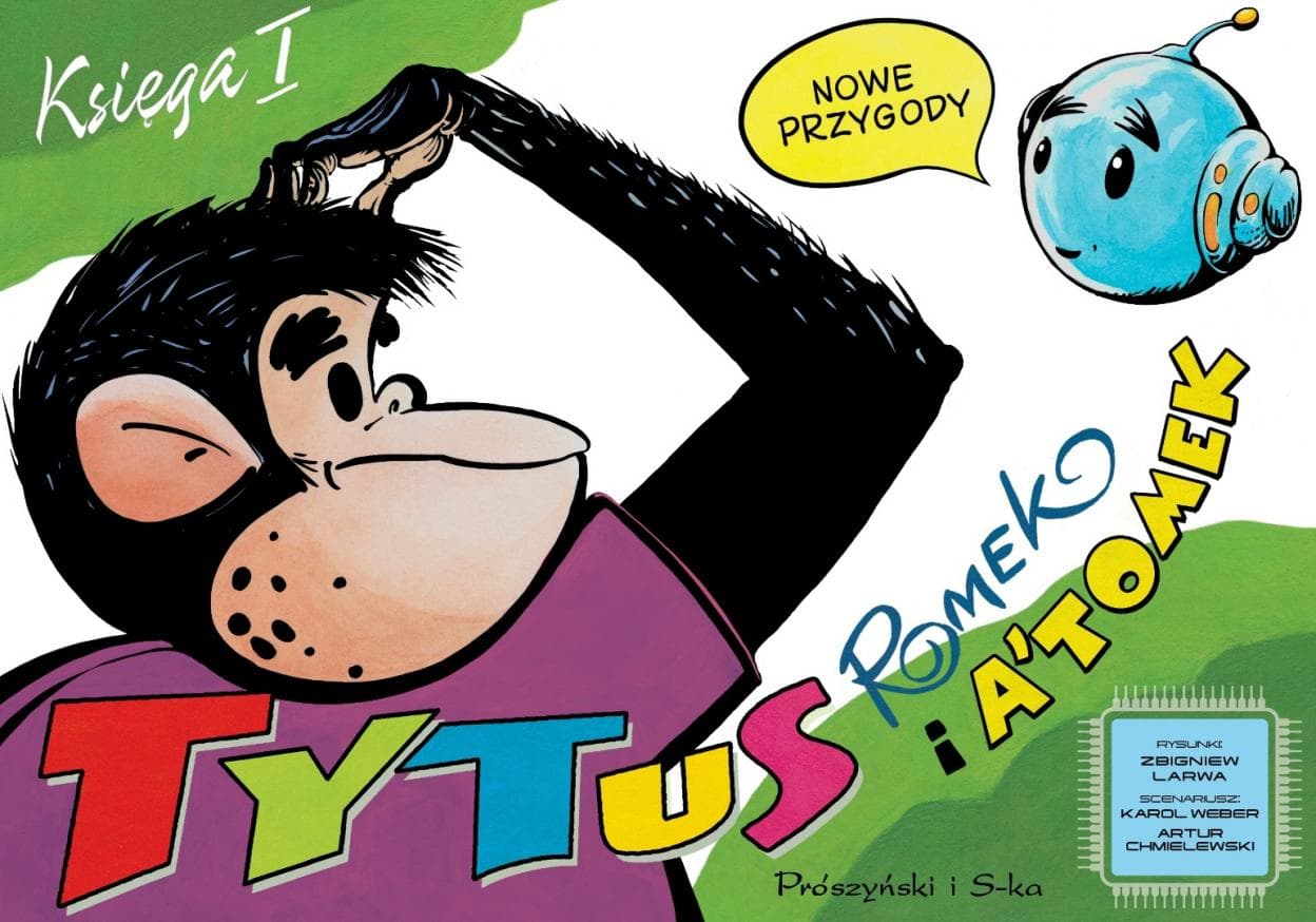 Tytus Romek i A'Tomek Nowe przygody Księga I