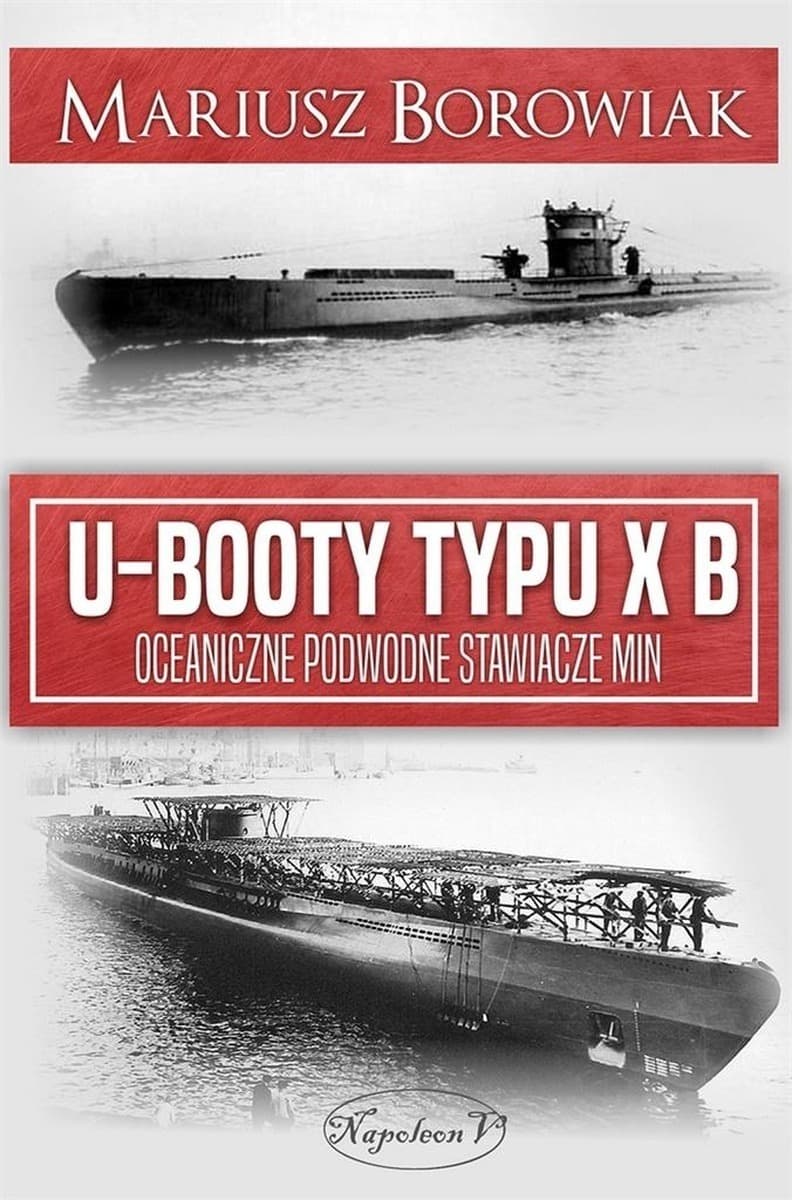 U-Booty typu XB. Oceaniczne podwodne stawiacze min - Okręty wojenne