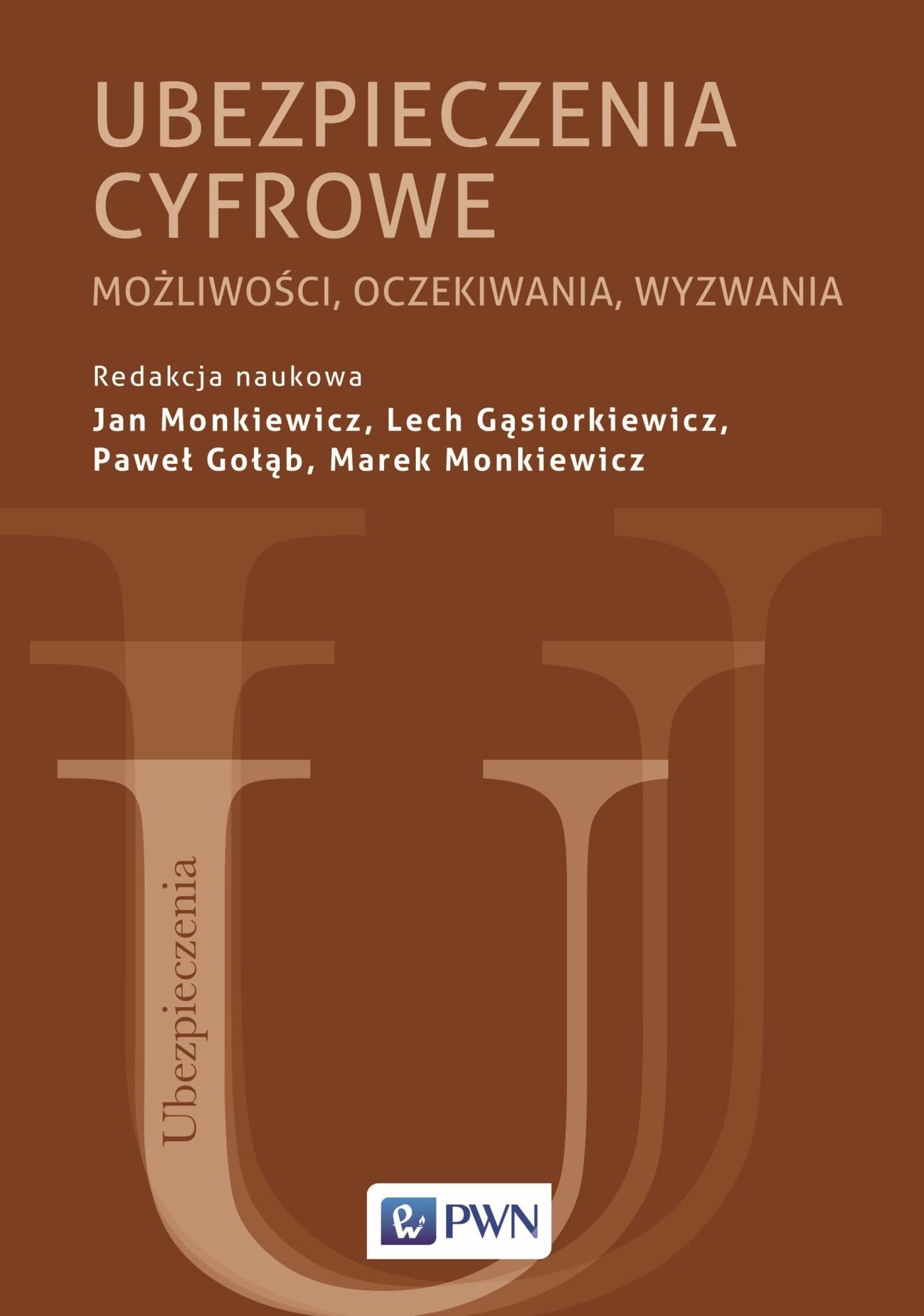Ubezpieczenia cyfrowe możliwości i oczekiwania - praca zbiorowa