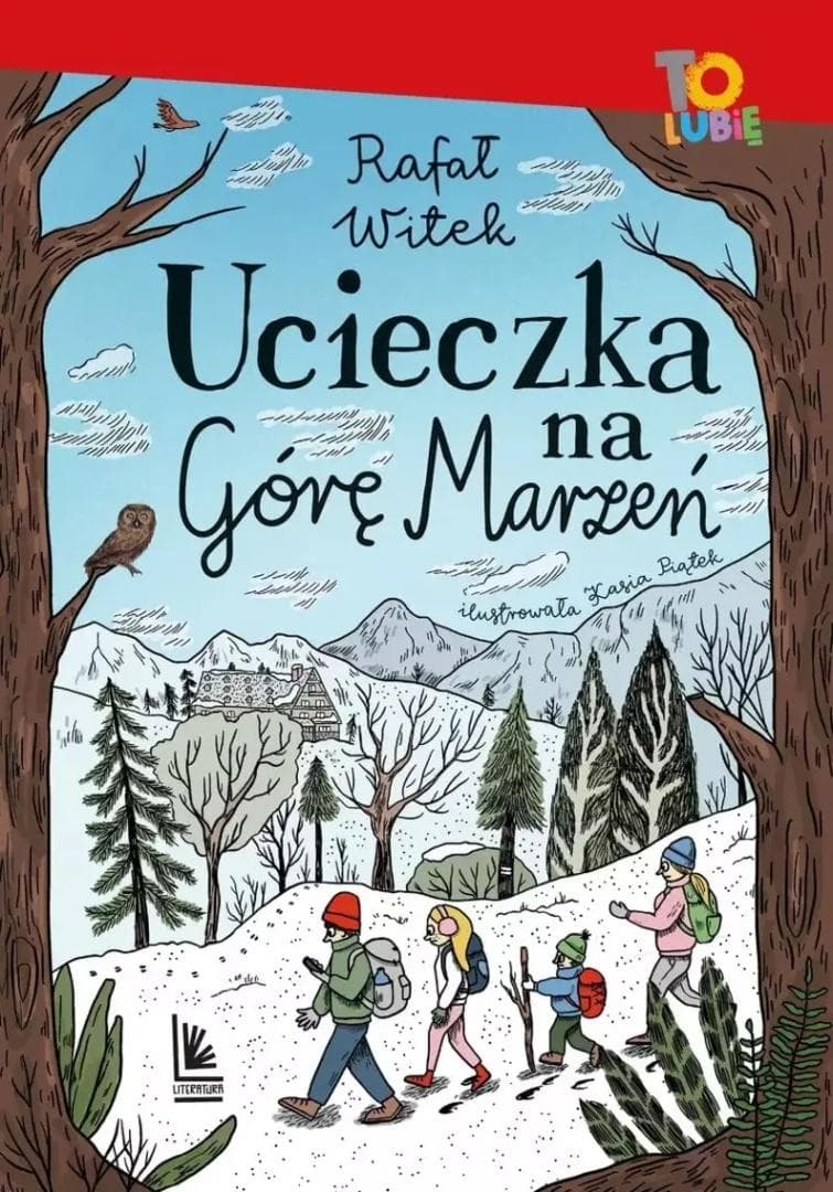 Ucieczka na Górę Marzeń w.2 - Rafał Witek książka dla młodzieży 125 stron