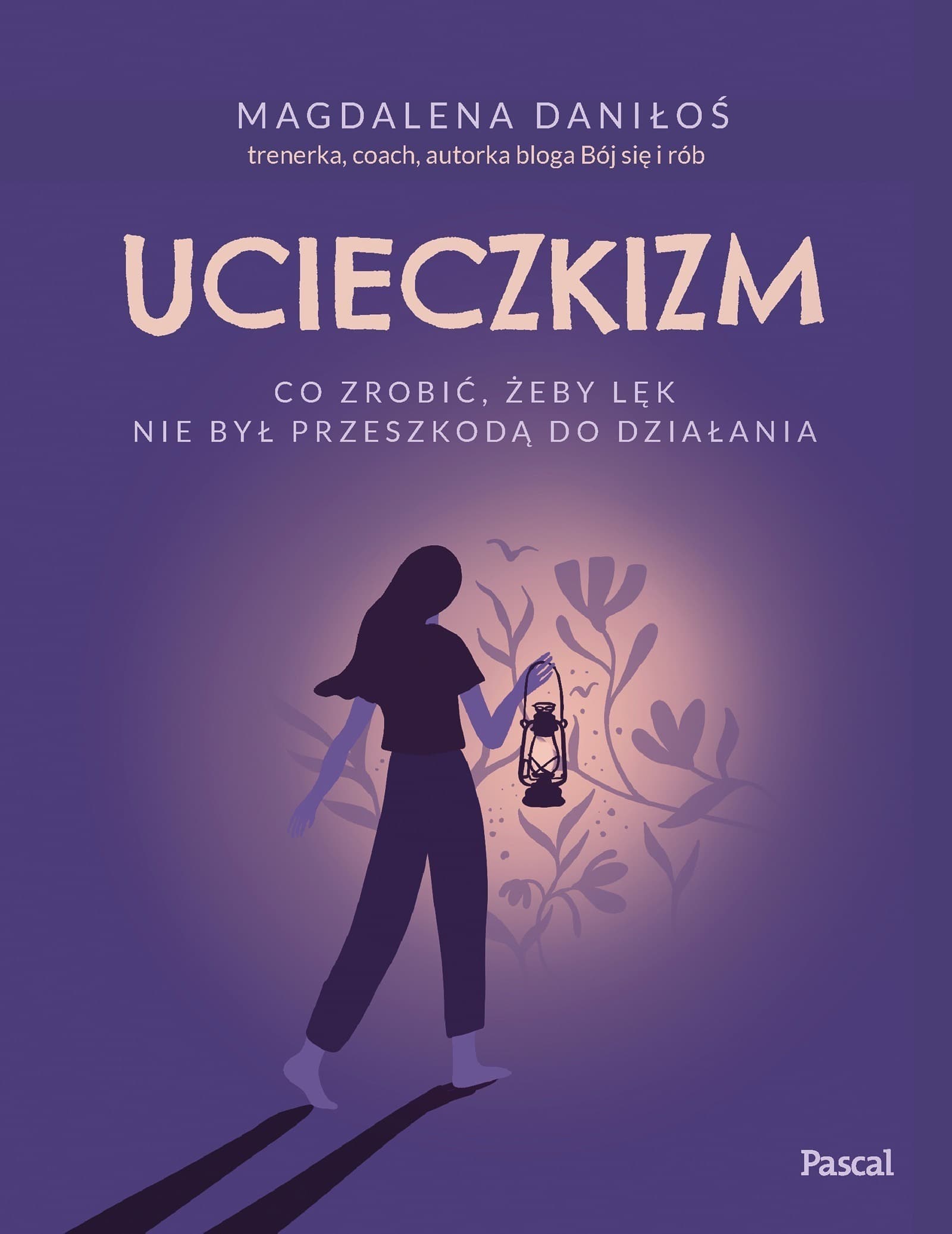 Ucieczkizm. Co zrobić, żeby lęk nie był przeszkodą