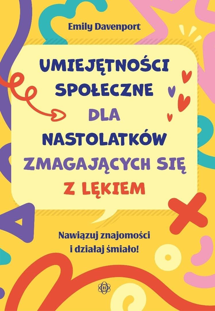 Umiejętności społeczne dla nastolatków - Emily Davenport 144 strony