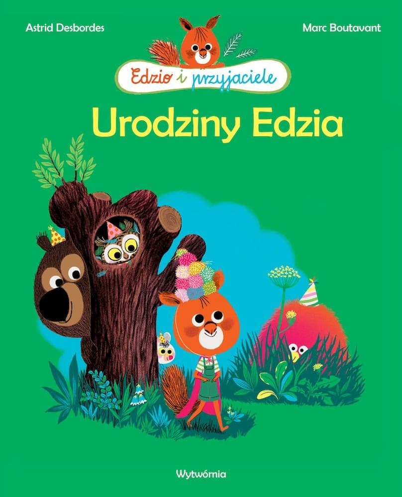 Edzio i przyjaciele - Urodziny Edzia. Wydanie 2