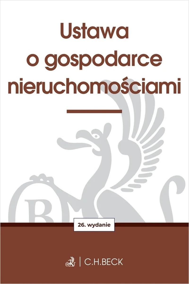 Ustawa o Gospodarce Nieruchomościami. Wydanie 26