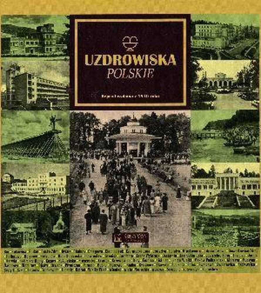 Uzdrowiska polskie - przewodnik po kurortach