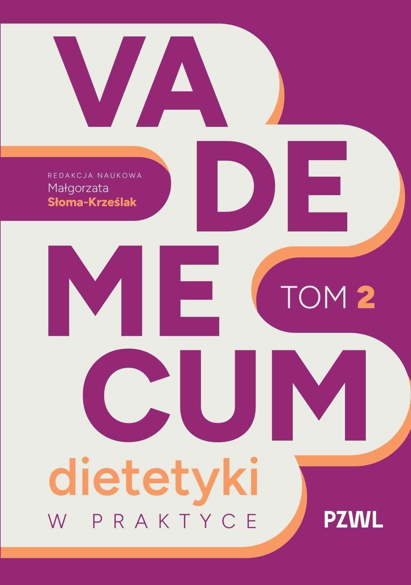 Vademecum dietetyki w praktyce. Tom 2