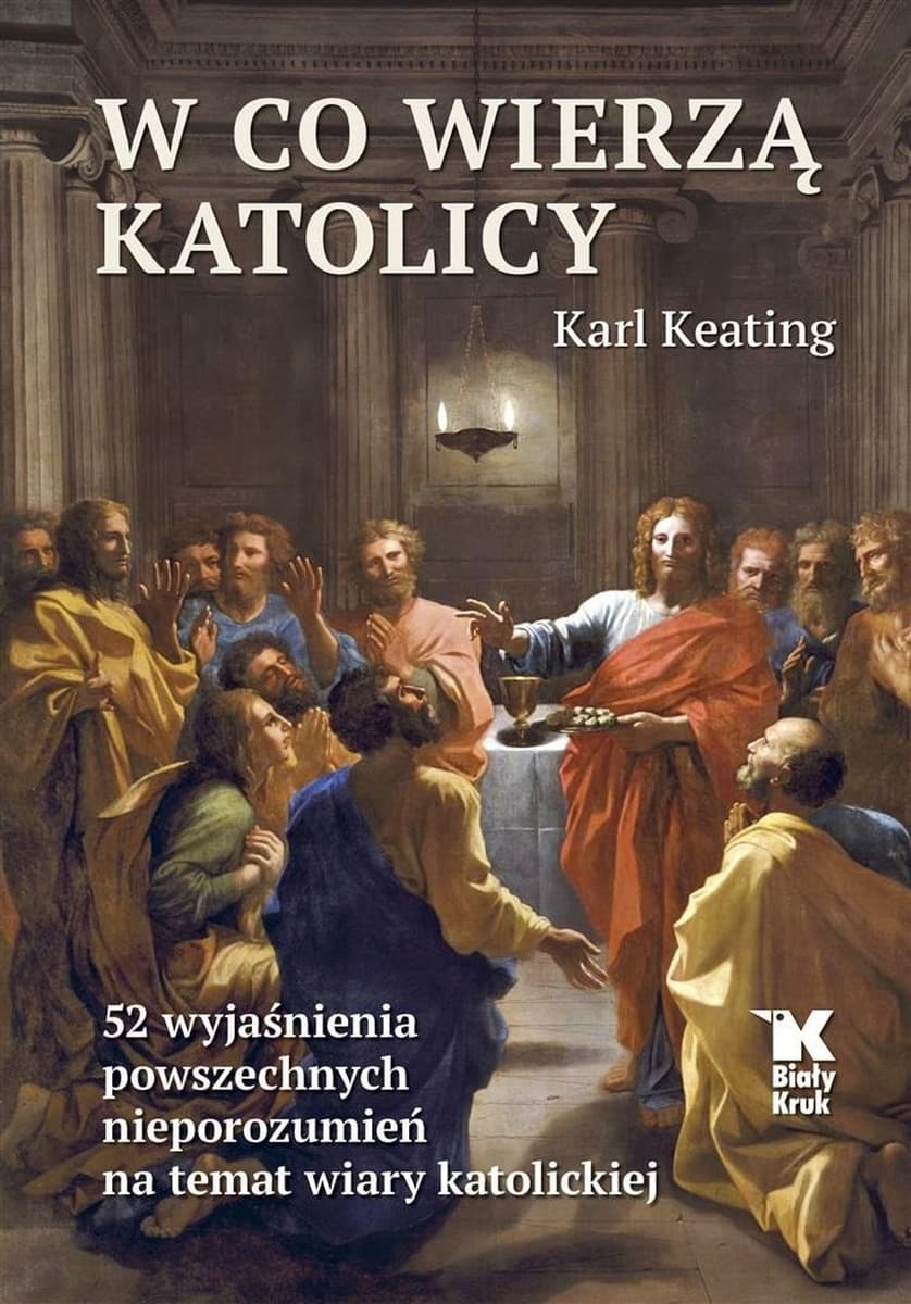W co wierzą katolicy. 52 wyjaśnienia najczęstszych pomyłek
