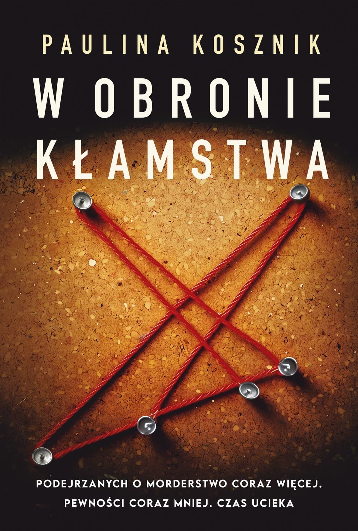 W obronie kłamstwa - Paulina Kosznik