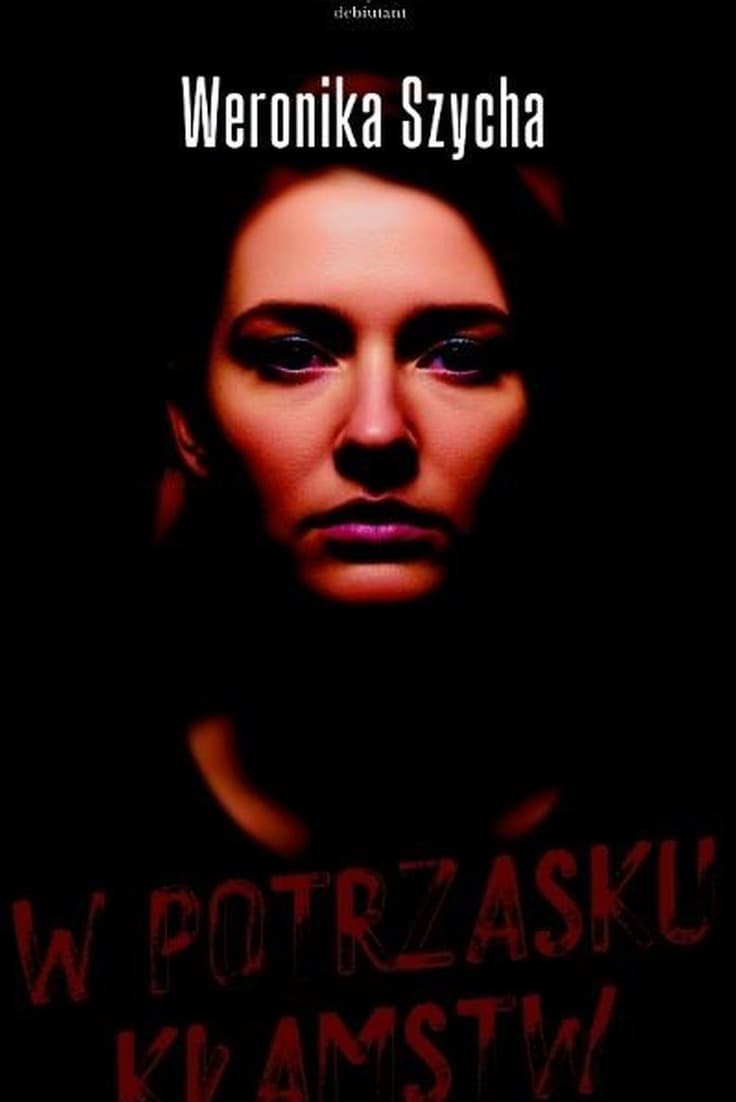 W potrzasku kłamstw - Weronika Szycha