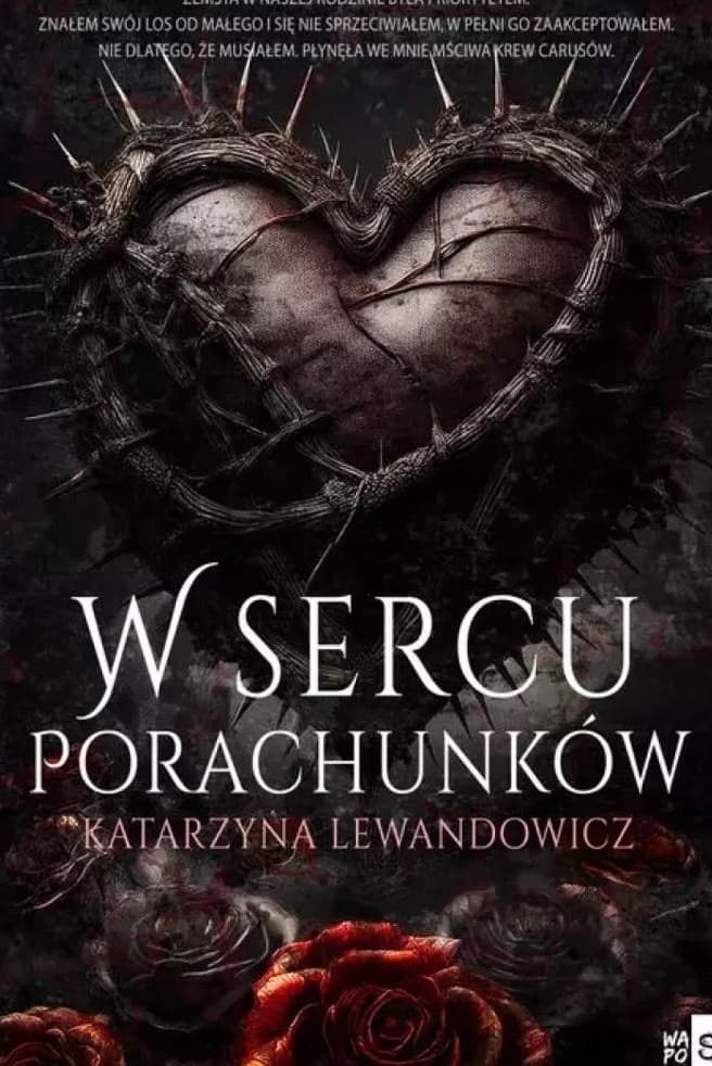W sercu porachunków - Katarzyna Lewandowicz