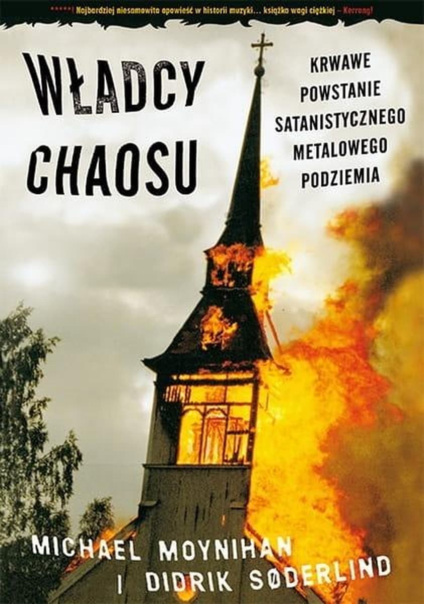 Władcy chaosu. Krwawe powstanie satanistycznego metalowego podziemia