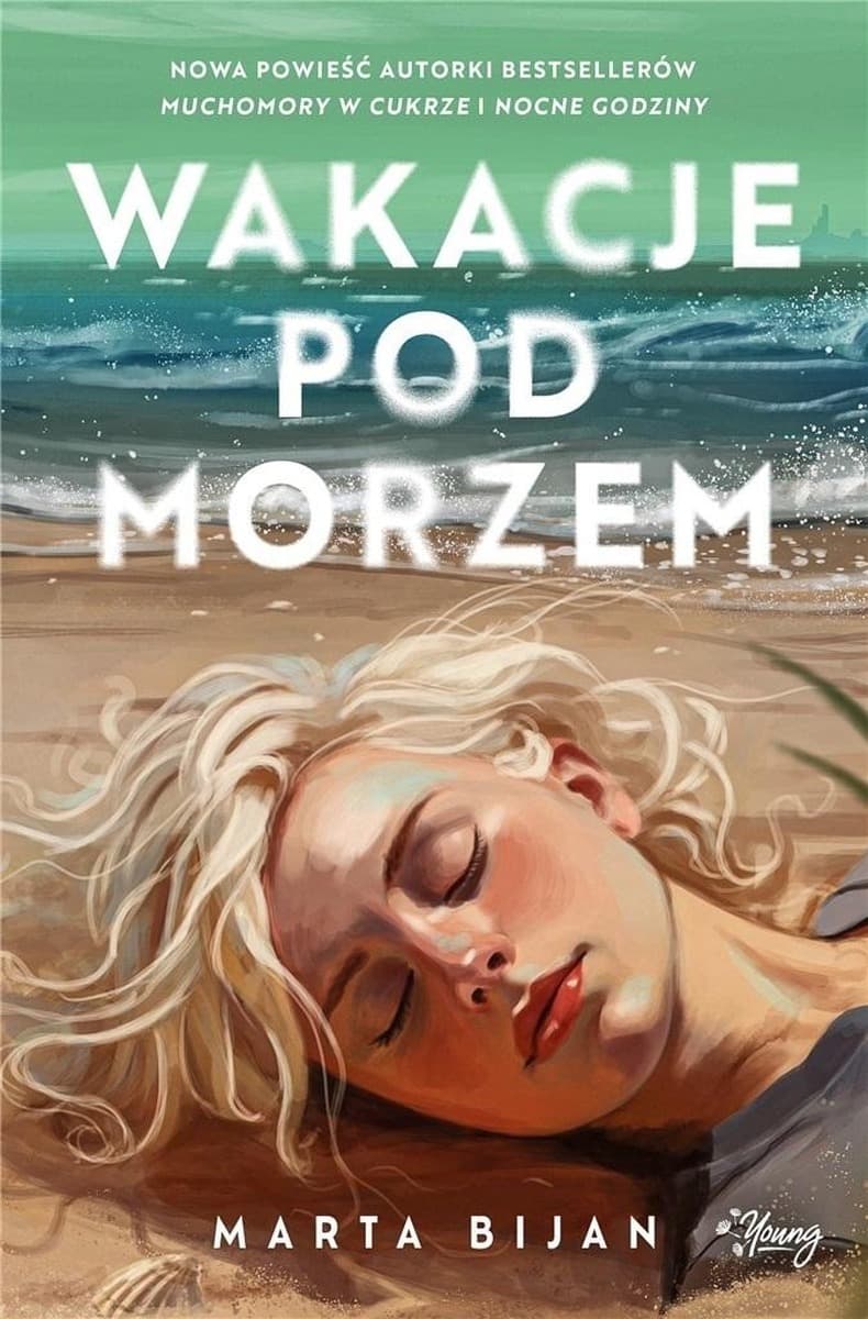 Wakacje pod morzem - Powieść obyczajowa z elementami grozy