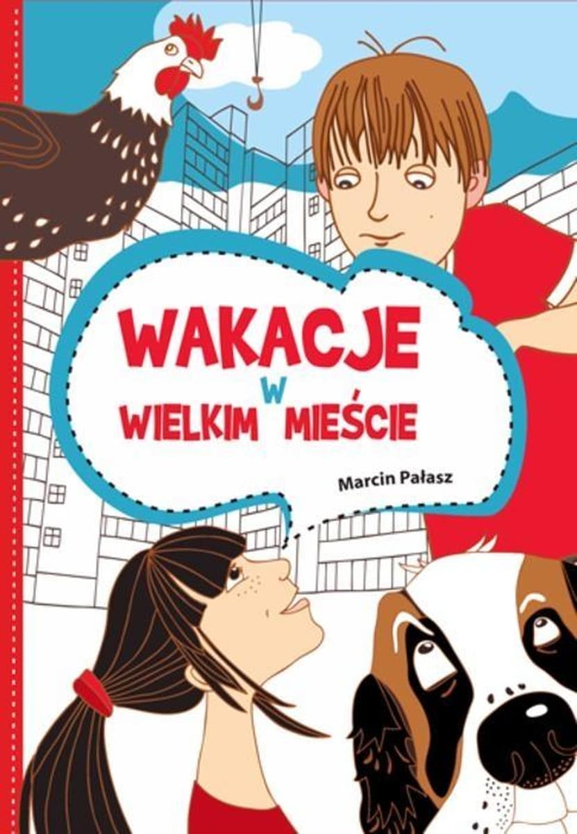 Wakacyjna przygoda w wielkim mieście - książka dla dzieci