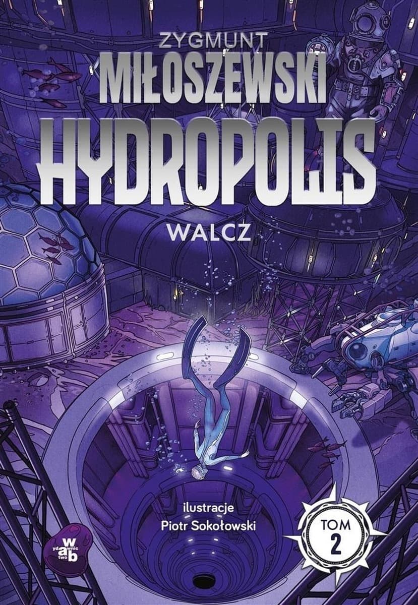 Walcz. Hydropolis Tom 2 wydanie 2024