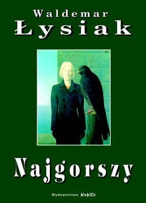 Waldemar Łysiak - Najgorszy - Trzymająca w napięciu powieść szpiegowska