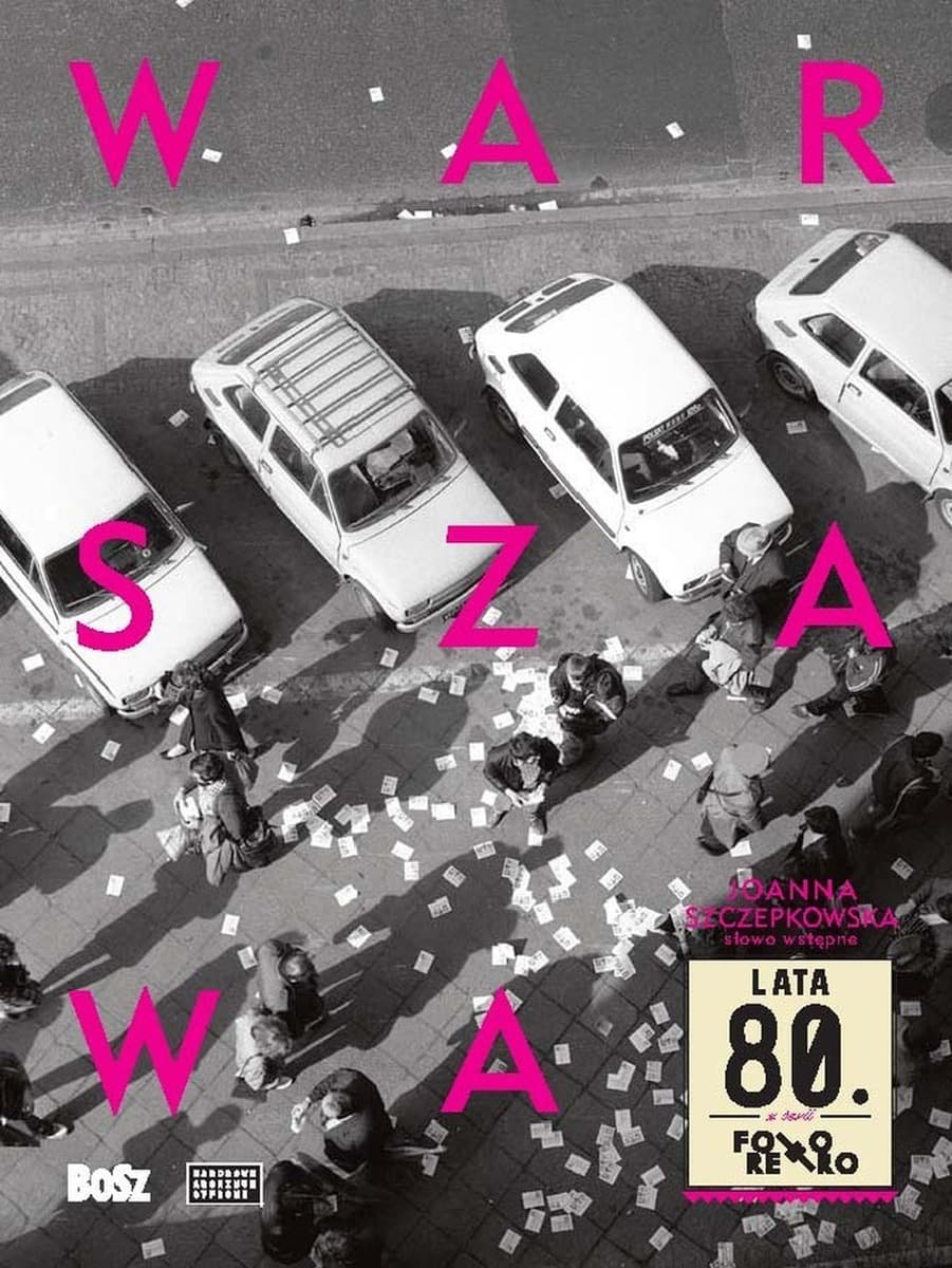 Warszawa lata 80. Foto retro - album