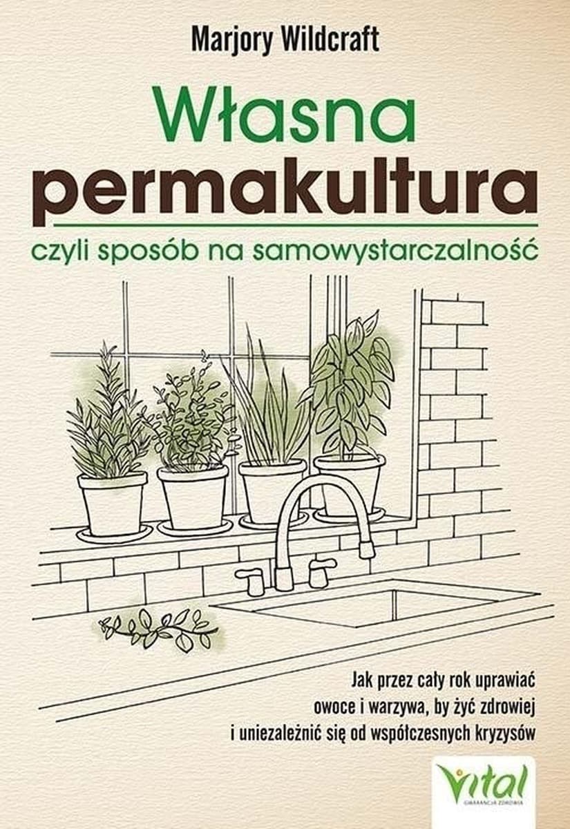 Własna permakultura sposób na samowystarczalność
