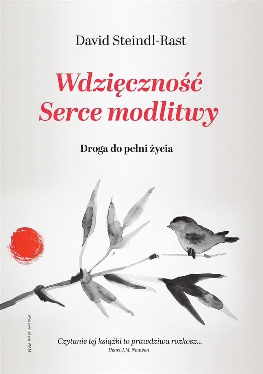 Wdzięczność serce modlitwy droga do pełni życia