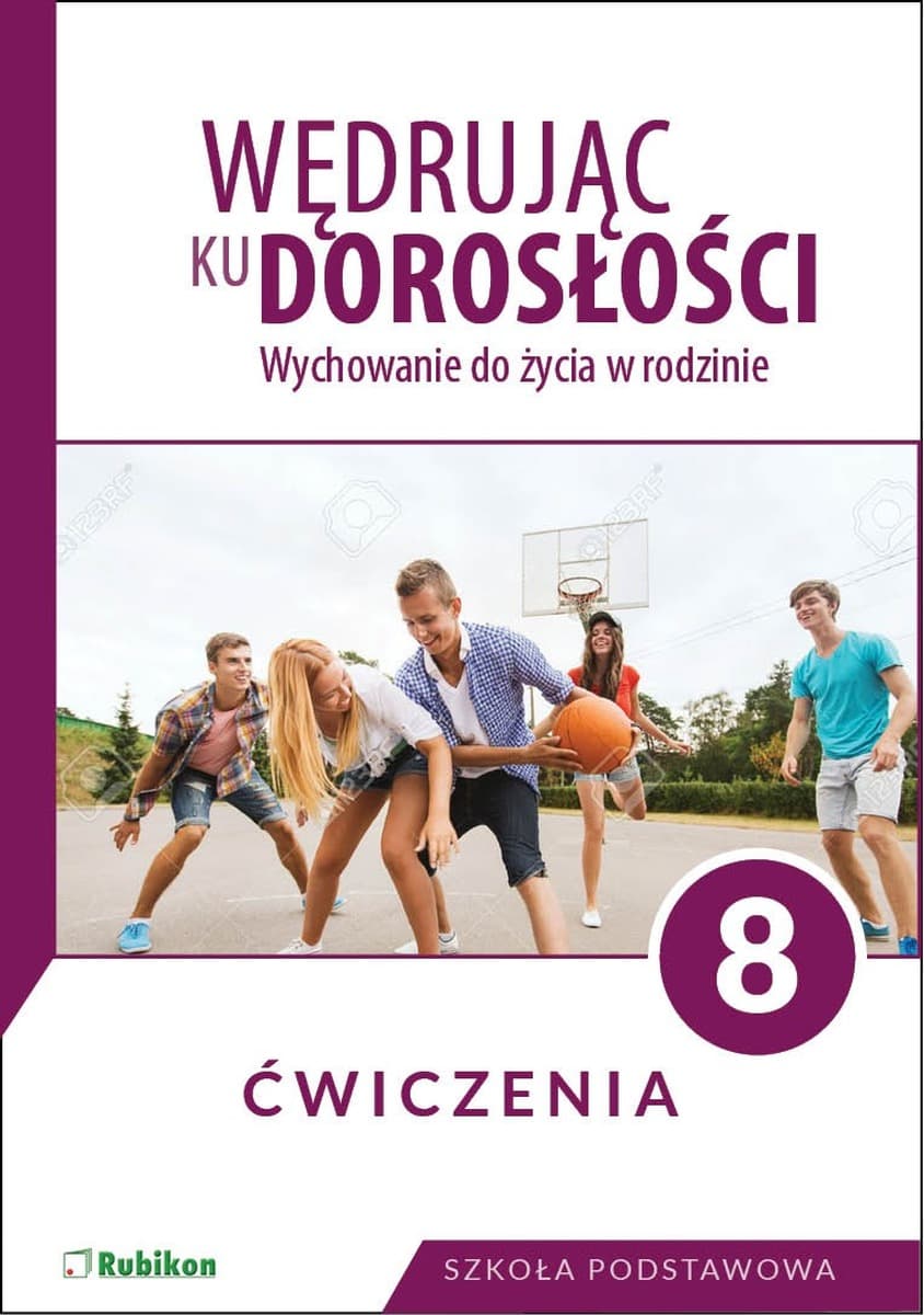 Wędrując ku dorosłości Ćwiczenia Klasa 8 Rubikon