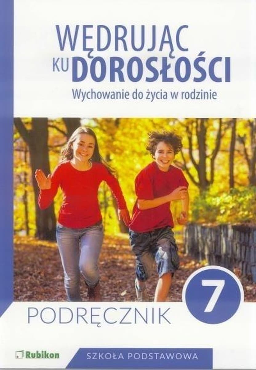 Wędrując ku dorosłości klasa 7 SP Rubikon Podręcznik