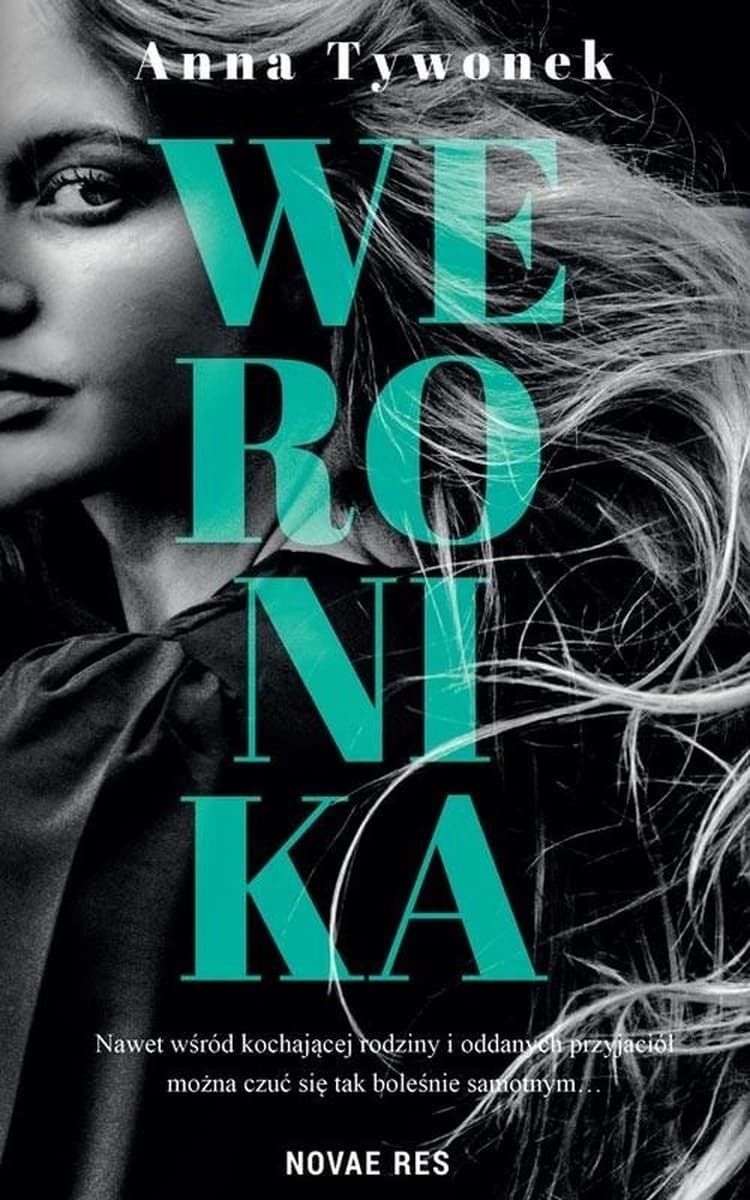 Weronika - powieść obyczajowa o poszukiwaniu szczęścia i miłości