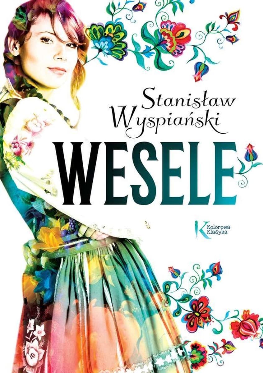 Wesele Stanisława Wyspiańskiego Kolorowa Klasyka wydanie w twardej oprawie