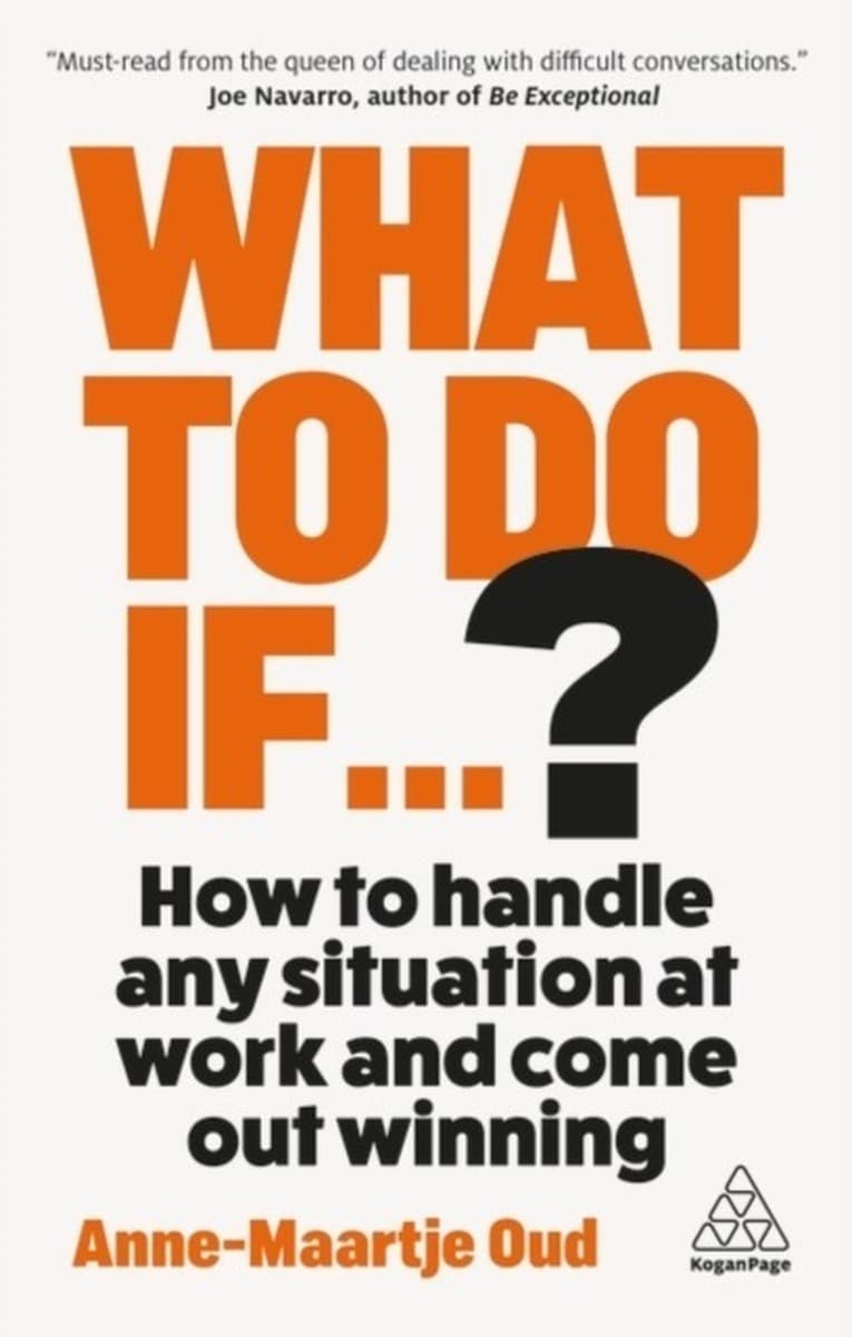 What To Do If...?: 35 Questions You'll Need to Answer at Work