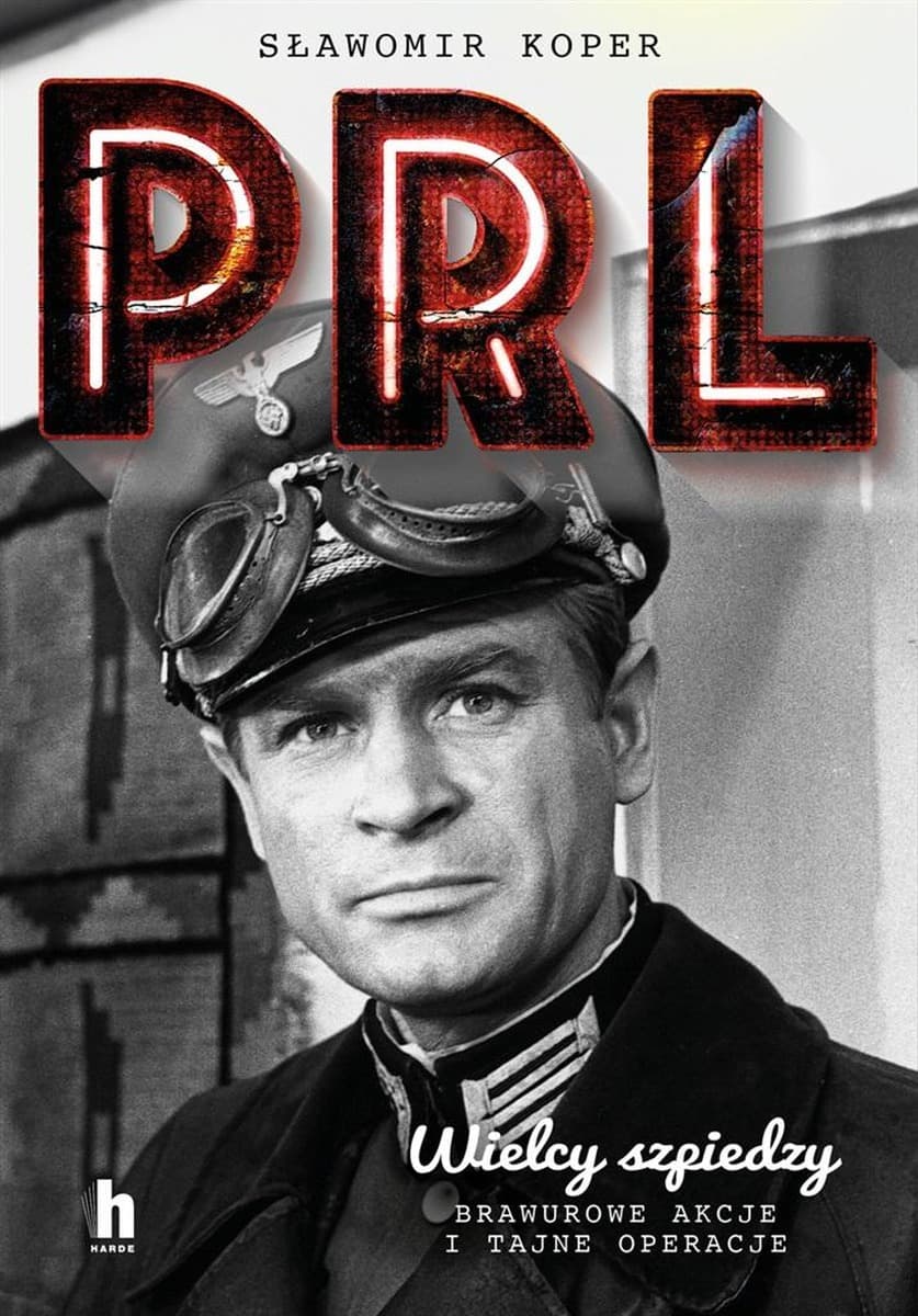 Wielcy szpiedzy PRL - historia wywiadu i kontrwywiadu - książka