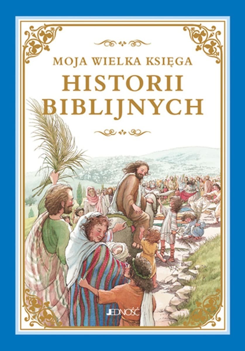 Wielka księga historii biblijnych dla dzieci i rodziny