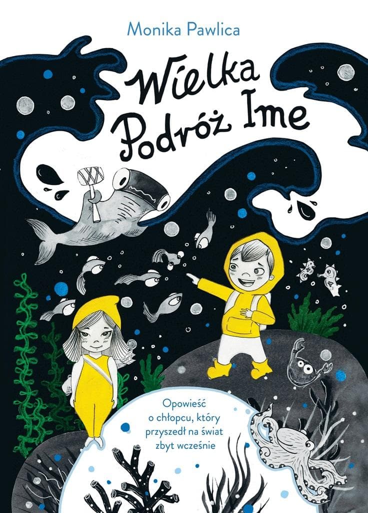Wielka podróż Ime. Opowieść o chłopcu, który... Monika Pawlica