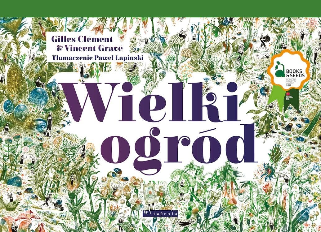 Wielki ogród Gilles Clement i Vincent Grave
